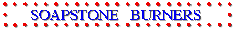*  SOAPSTONE  BURNER  BANNER  !  TIME  TO  BUY  FRANK-IN-CENSE  FRESH  OIL  DIPPED  PREMIUM  INCENSE !